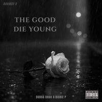 The Good Die Young
